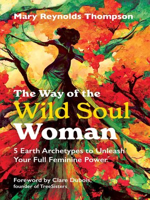 cover image of The Way of the Wild Soul Woman